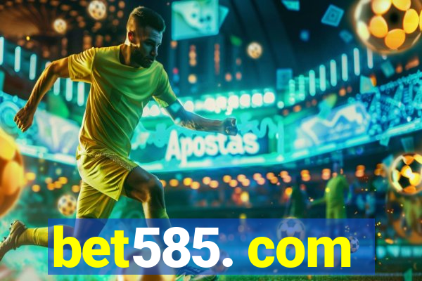 bet585. com